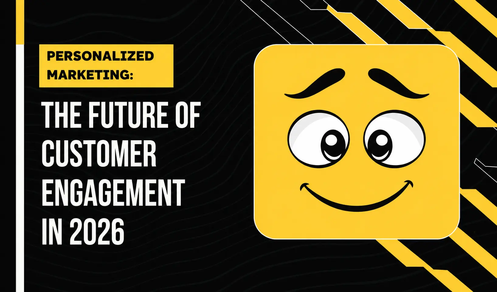 Personalized Marketing: The Future of Customer Engagement in 2026ing